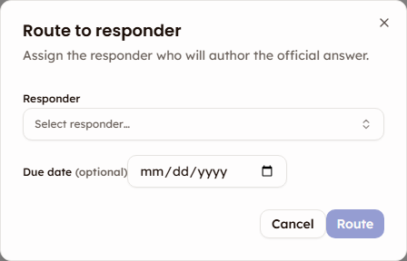Route to responder dialog with a responder picker and due date